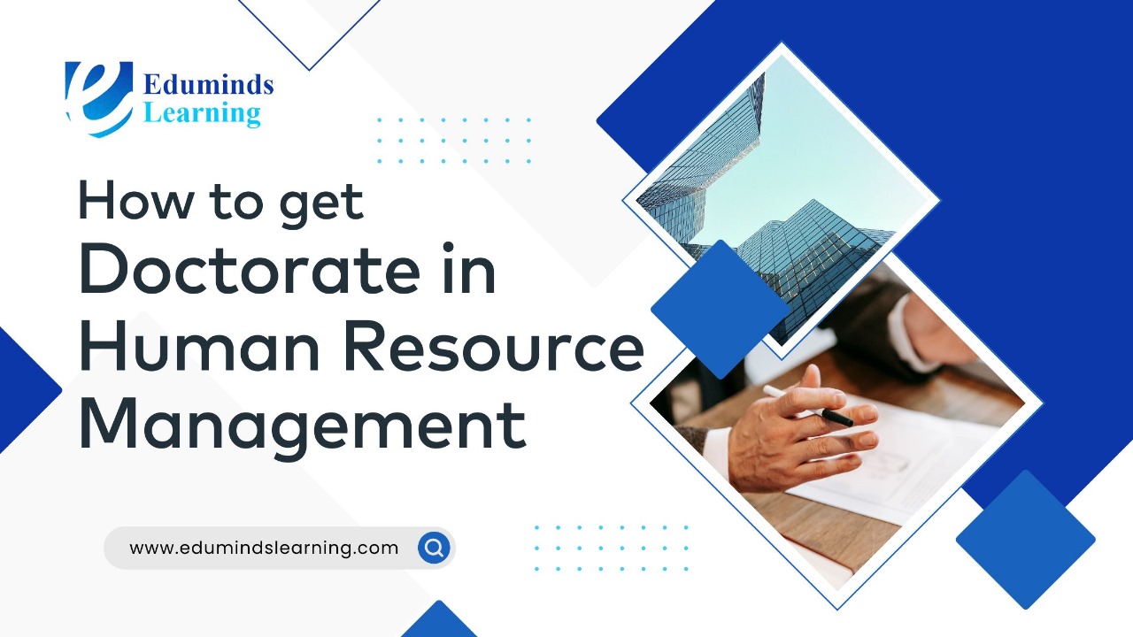 How to get Doctorate in Human Resource Management