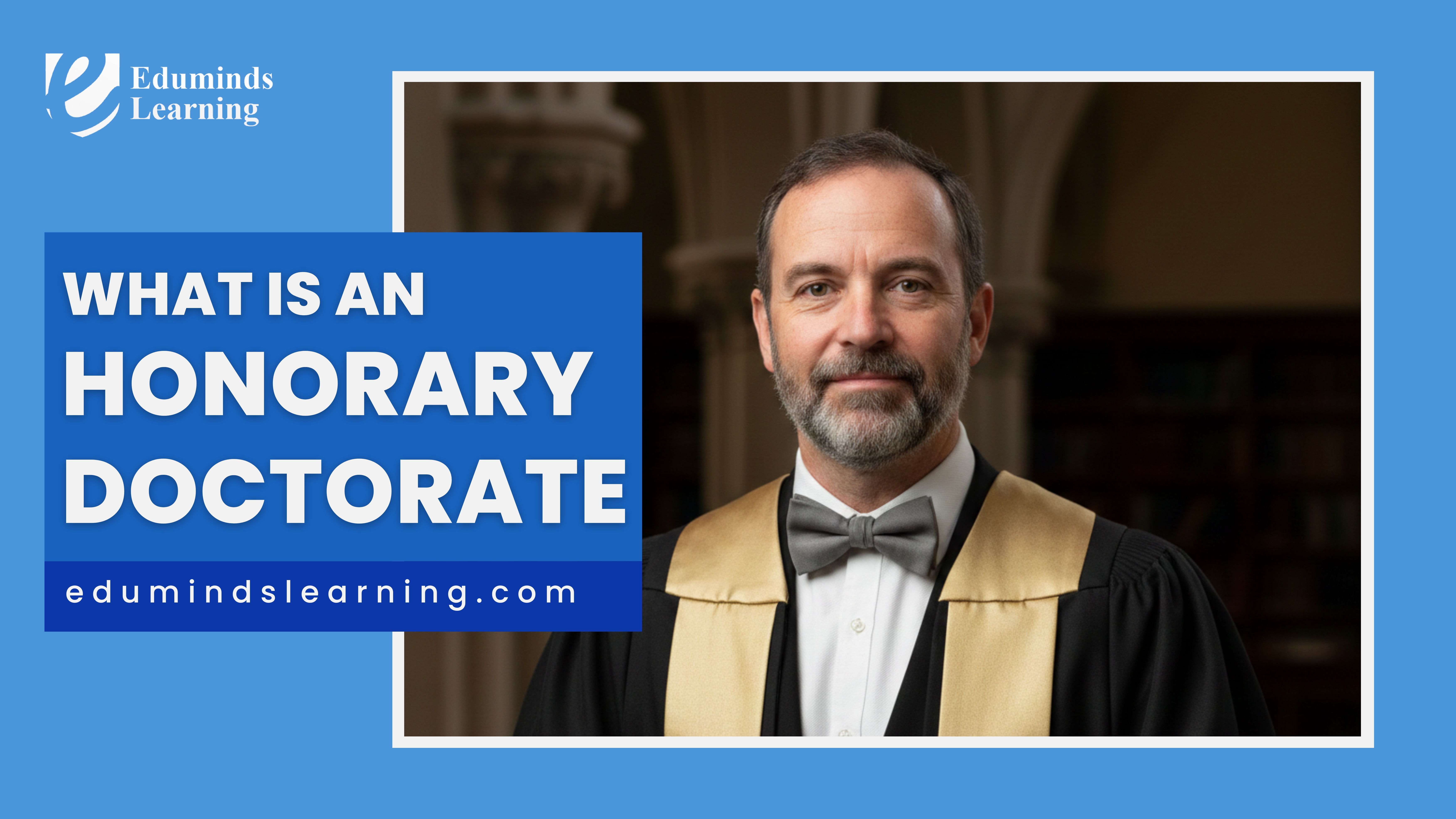 What Is an Honorary Doctorate? Meaning, Accepted Abbreviations, and How People Receive It