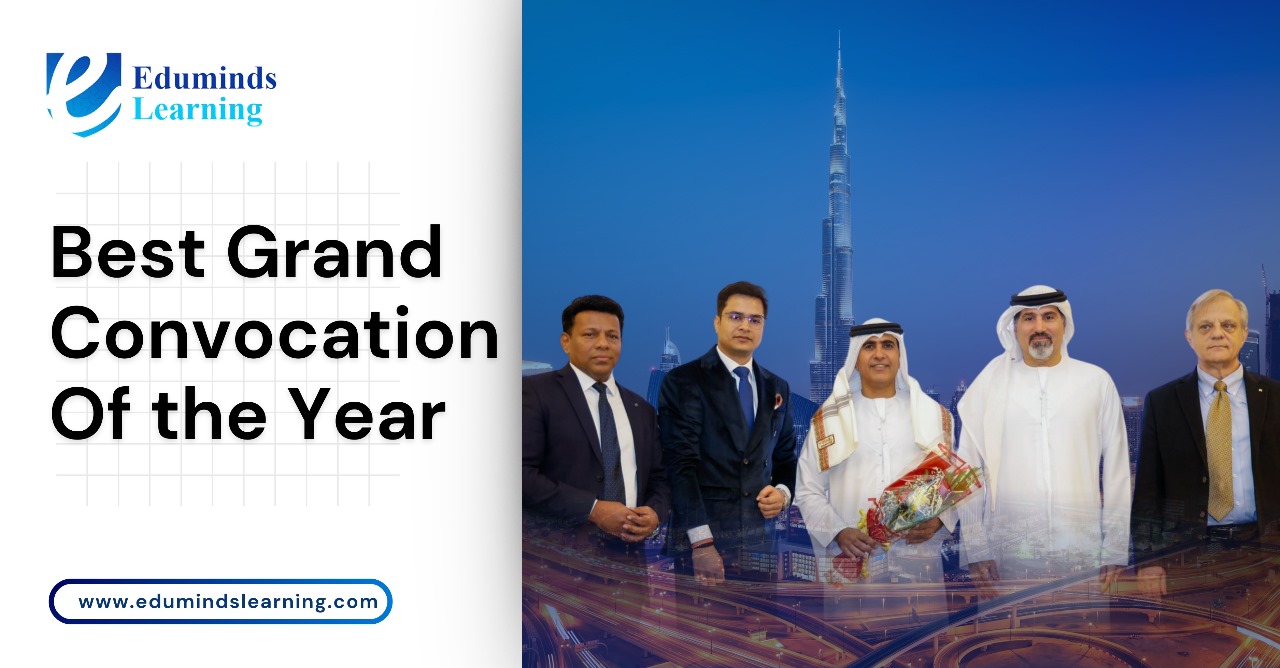 Eduminds Learning & Kennedy University Grand Convocation 2025 in Dubai: A Celebration of Global Education and Leadership