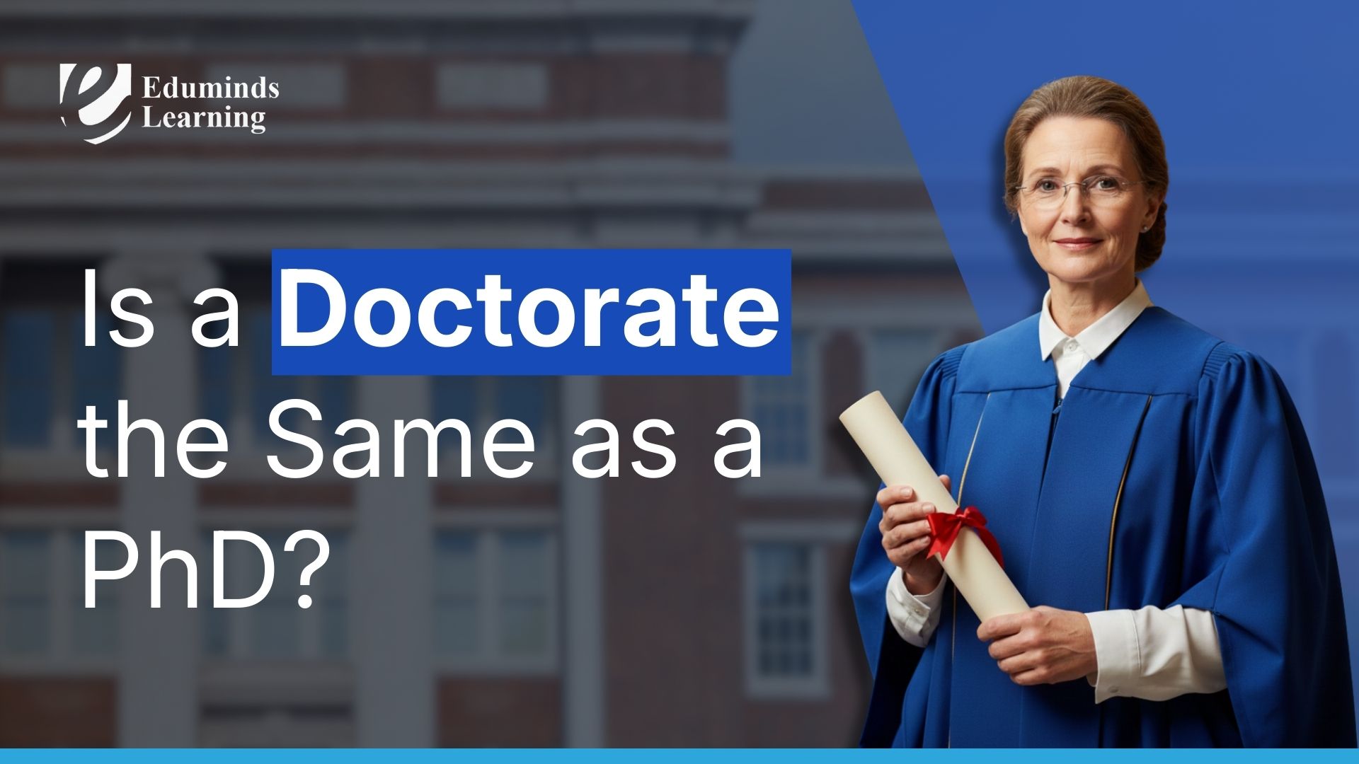 Is a Doctorate the Same as a PhD? Explained Clearly
