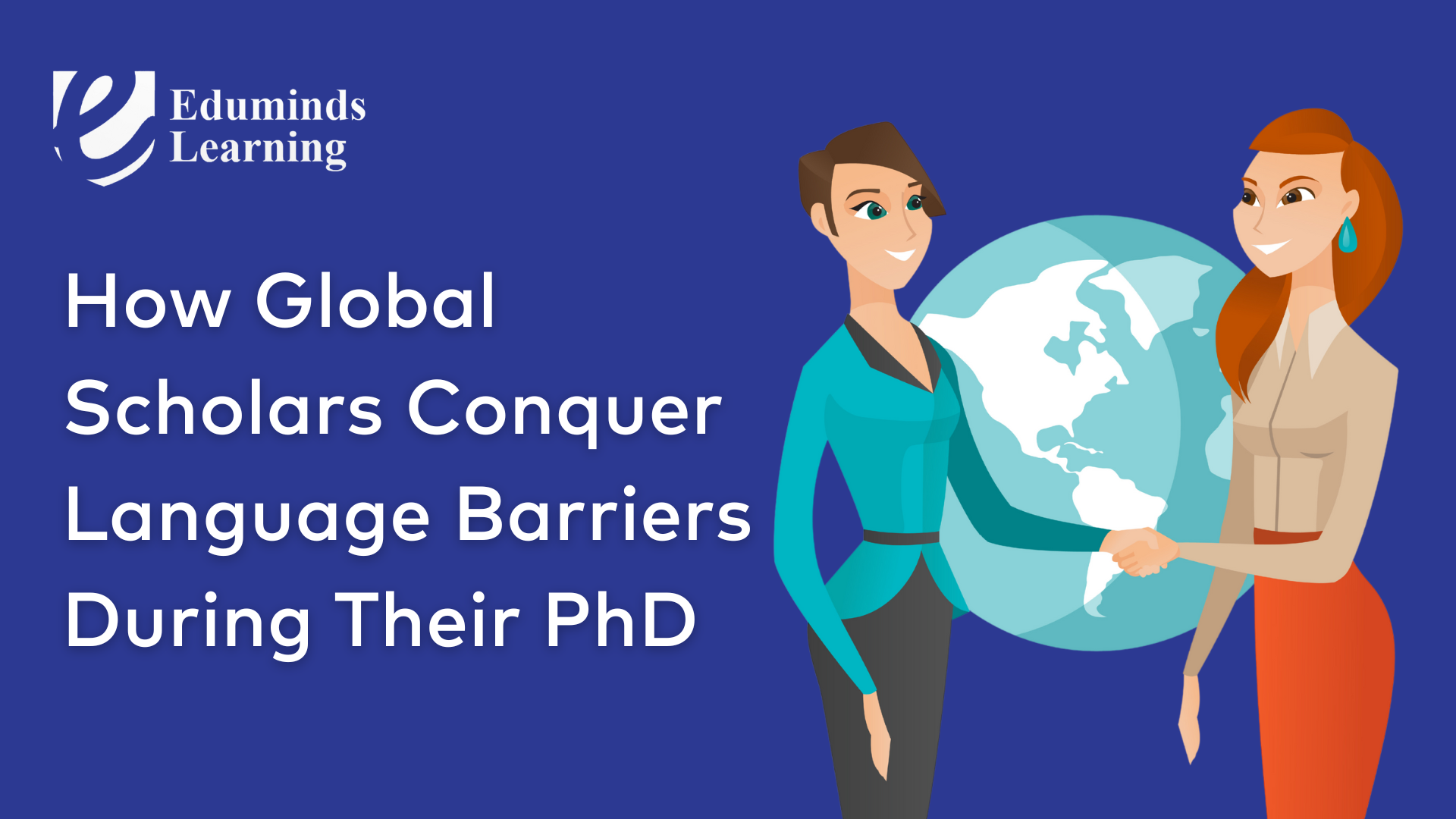 How Global Scholars Conquer Language Barriers During Their PhD